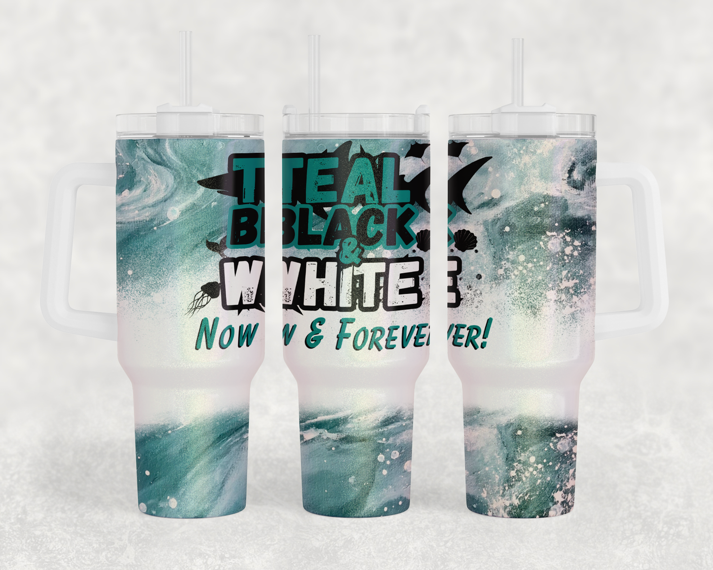 Teal Black and White Now and Forever