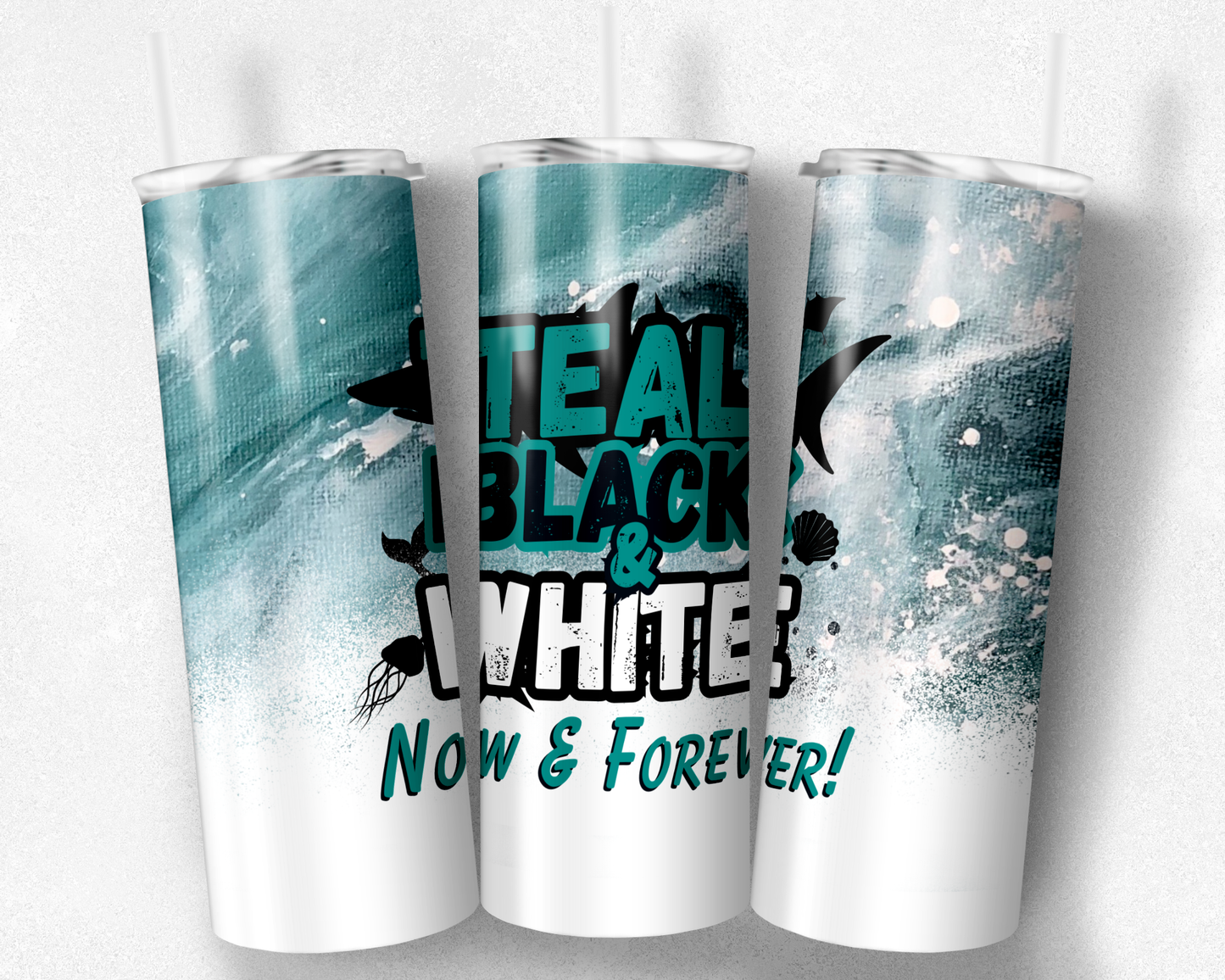 Teal Black and White Now and Forever 20oz