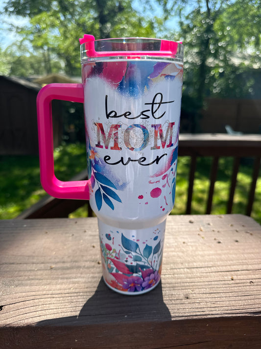 Best Mom Ever 40oz