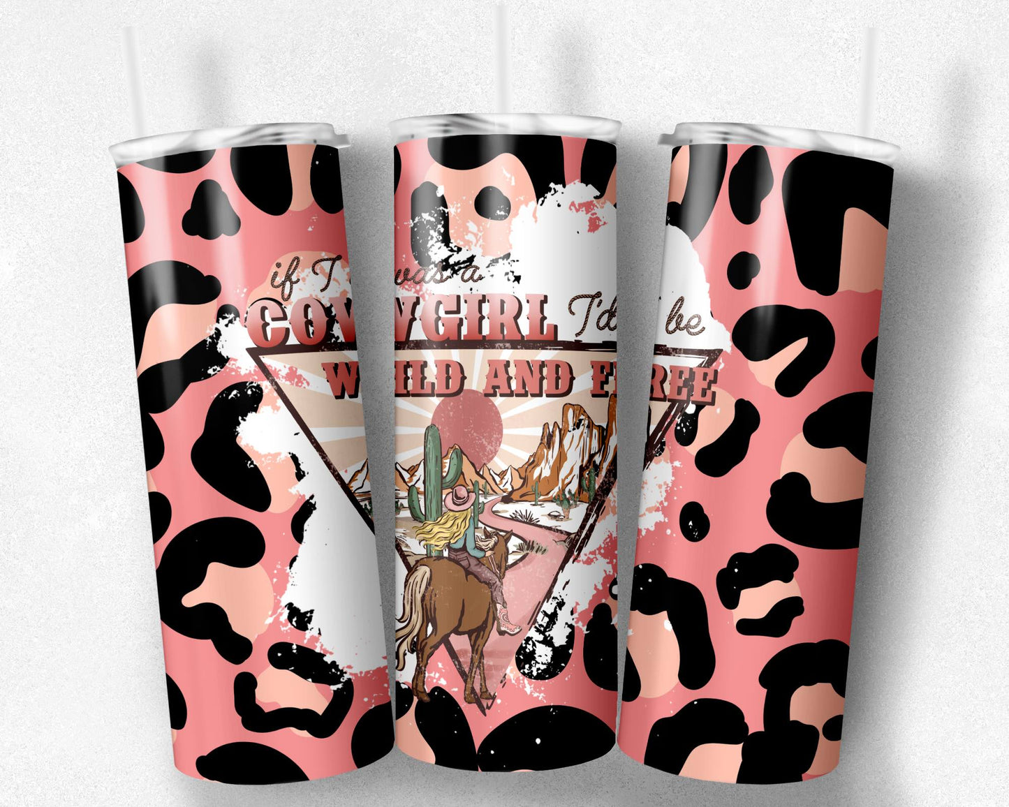 If I was a cowgirl tumbler