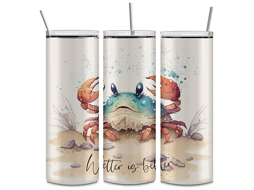 Wetter is Better crab tumbler