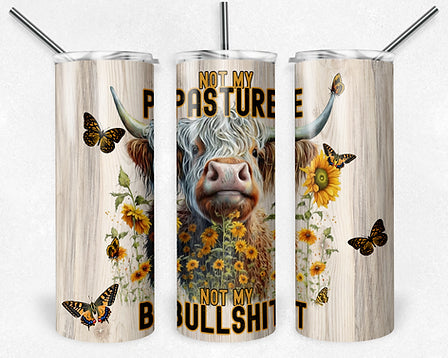 Not my Pasture Not my Bullshit