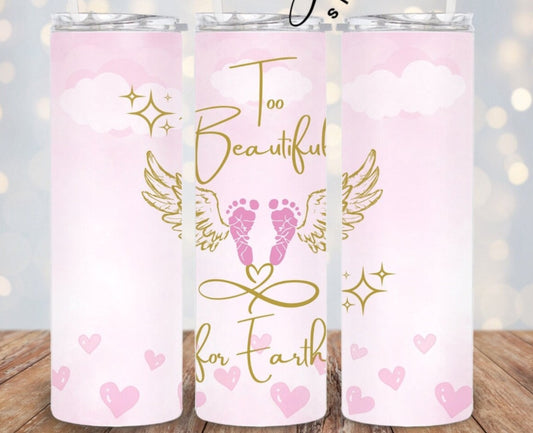 Too beautiful for each tumbler pink