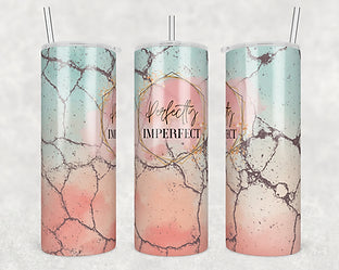 Perfectlyimperfect tumbler