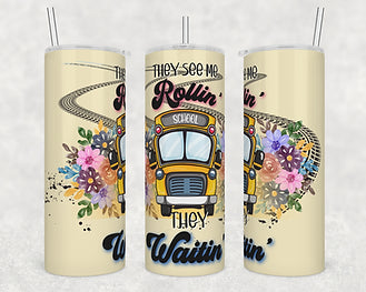 They see me rolling they waiting bus driving tumbler